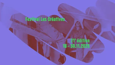 Le fond est de couleur violette avec des formes dynamiques, créant un contraste fort avec les photographies en noir et blanc qui montrent deux femmes en action, l'une en train de peindre un plafond. Le texte principal "Festival Les Créatives" est écrit en lettres vertes éclatantes, suivi de l'info de la 21e édition qui se tiendra du 18 au 30 novembre 2025. L'ensemble de la composition est moderne et audacieuse, avec un visuel qui capte l'attention et reflète l'énergie créative de l'événement.