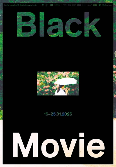 Black Movie Festival 2026 L'affiche promotionnelle du Festival Black Movie, Festival international de films indépendants, Genève. L'arrière-plan est majoritairement noir. Le mot "Black" en haut a une texture verte de feuillage. Une petite image centrale montre une personne de dos, tenant un parapluie blanc, devant des fleurs roses.