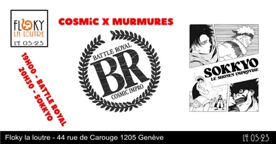 Cosmic X Murmures Les logo de deux spectacle : Battle Royal et Sokkyo