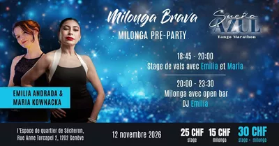Milonga Brava with Emilia - Pre-Party Sueño Azul Tango Marathon ! Flyer de l'événement avec les enseignants du cours