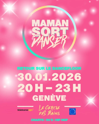 The official ‘MAMA GOES DANCING’ clubbing evening for mums and non-mums who want to get their groove on with some great hits Logo de maman sort danser sur fond rose avec étoiles. Texte "Retour sur le dancefloor" 30.01.2026 19H-23H Cercle des Bains