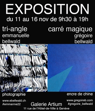 Exhibition "tri-angle" and "carré magique" Flyer de l'annonce de l'exposition de photographie et de peinture de deux artistes Emmanuelle Bellwald et Grégoire Bellwald à la galerie Artium au 11 rue de l'Hôtel-de-Ville du 11 au 16 novembre 2025.