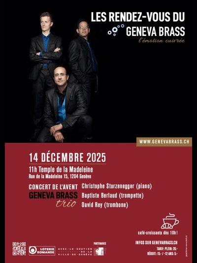 Advent concert - Geneva Brass Trio Affiche du concert, on y voit nos trois musiciens ainsi que les informations importantes : Concert le 14 Décembre à 11h, au Temple de la Madeleine