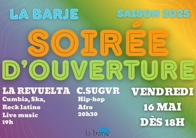 Affiche avec toutes les informations concernant la soirée d'ouverture de La Barje