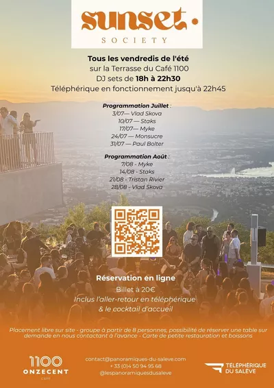 Sunset Society - every friday at Panoramiques du Salève Sunset Society, tous les vendredis de l'été, programmation de DJ sur la terrasse du café 1100 de 18h à 22h30, réservation en ligne à 20€ (aller-retour téléphérique + une boisson d'accueil)