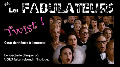 TWIST! The improv show where you twist the story public surpris - affiche annonce spectacle improvisation des Fabulateurs