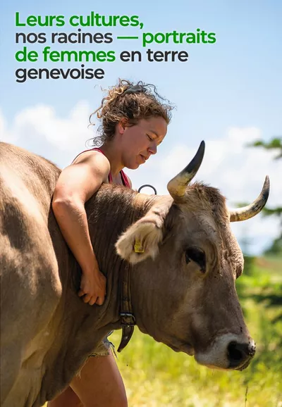 Their Crops, Our Roots – Portraits of Women in Geneva’s Countryside Lomée, éleveuse