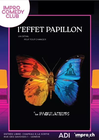 L’effet papillon ! – The butterfly effect - An improv show where one detail changes everything... Un papillon avec deux côtés différents - affiche annonce spectacle improvisation des Fabulateurs