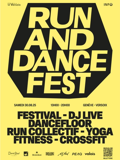 L'affiche est jaune, elle correspond à l'événement : Run and Dance Fest à Genève–Versoix, le samedi 30 août 2025, de 13h à 20h.
Elle annonce les événements: DJ live, dancefloor, course collective, yoga, fitness et crossfit.