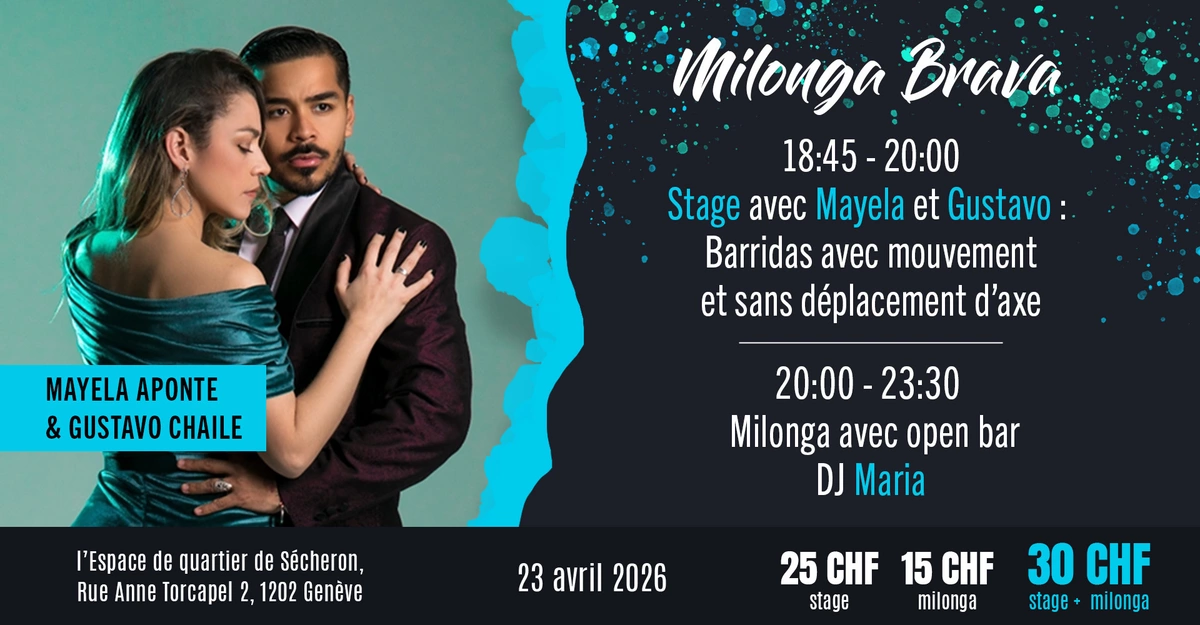 Milonga Brava avec Mayela Aponte & Gustavo Chaile