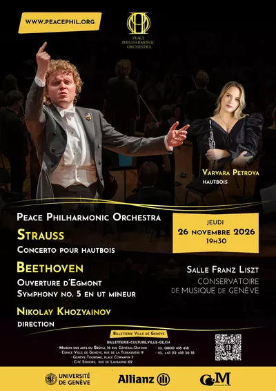 Peace Philharmonic & Nikolay Khozyainov — Strauss: Oboe Concerto · Beethoven: Egmont Overture & Symphony No. 5
Varvara Petrova, oboe L'affiche du concert du Peace Philharmonic du 26 novembre 2026. Nikolay Khozyainov, direction. Varvara Petrova, hautbois