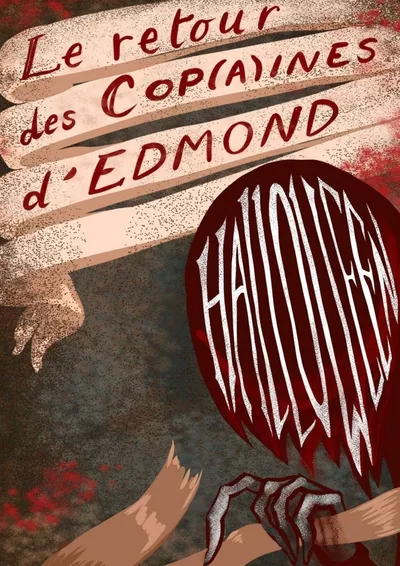 THE RETURN OF LES COP(A)INES D'EDMOND - Burlesque Show (18+) Un monstre au visage d'halloween