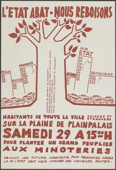 Affiche avec comme titre "L'état abat - nous reboisons". En-dessous, la silhouette d'un arbre vu en coupe se fait assaillir par des voitures et des immeubles. En-dessous, un texte appelle les habitants de toute la ville à planter un grand peuplier aux Minoteries le samedi 29 à 15h.