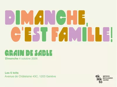 Grain de sable Dimanche c'est famille !