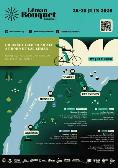 Il s’agit d’une affiche du Léman Bouquet Festival, aux couleurs dominantes vert et bleu, avec un design moderne et illustré.

En haut, on voit le nom du festival, la date 26–28 juin 2026, ainsi qu’un QR code et les réseaux sociaux.
Au centre, un bandeau annonce une journée cyclo-musicale au bord du lac Léman, illustrée par une personne à vélo.

La partie principale représente une carte stylisée du lac Léman, côté français et suisse, avec un parcours à vélo reliant plusieurs étapes : Anières, Messery, Yvoire et Excenevex.

Chaque étape correspond à un concert avec horaires et programmes (musique de chambre, baroque, jazz, opéra), interprétés par des artistes internationaux.

En bas, figurent les logos des partenaires.

L’ensemble met en avant un événement mêlant vélo, musique et découverte du territoire dans un cadre naturel autour du lac Léman.
